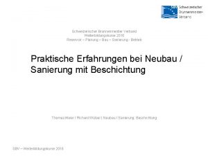 Schweizerischer Brunnenmeister Verband Weiterbildungskurse 2016 Reservoir Planung Bau