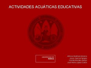 ACTIVIDADES ACUTICAS EDUCATIVAS Alfonso MartnezMoreno Jess GarcaPallares Vicente