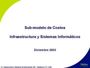 Submodelo de Costos Infraestructura y Sistemas Informticos Diciembre