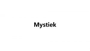 Mystiek Is de rechtstreekse ervaring van God mogelijk