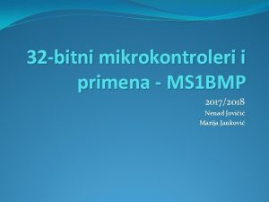 32 bitni mikrokontroleri i primena MS 1 BMP
