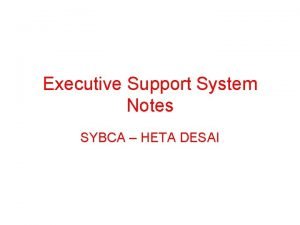 Executive support system