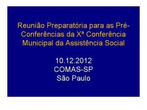 Reunio Preparatria para as PrConferncias da X Conferncia