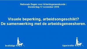 Nationale Dagen voor Arbeidsgeneeskunde Donderdag 17 november 2016