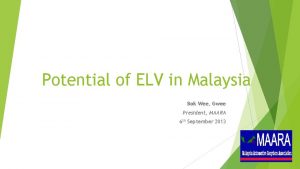 Malaysia elv regulation