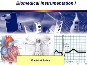 Electrical safety in biomedical instrumentation