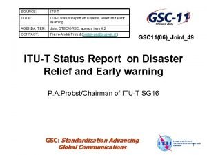 SOURCE ITUT TITLE ITUT Status Report on Disaster