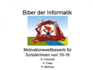 Biber der Informatik Motivationswettbewerb fr Schler Innen von