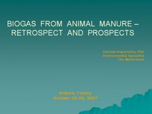 BIOGAS FROM ANIMAL MANURE RETROSPECT AND PROSPECTS Darejan