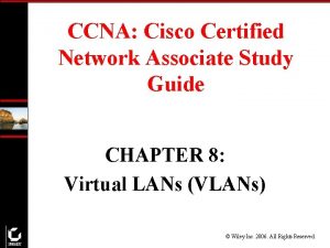 CCNA Cisco Certified Network Associate Study Guide CHAPTER