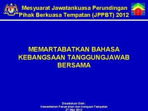 Mesyuarat Jawatankuasa Perundingan Pihak Berkuasa Tempatan JPPBT 2012