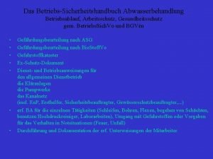 Das BetriebsSicherheitshandbuch Abwasserbehandlung Betriebsablauf Arbeitsschutz Gesundheitsschutz gem Betriebs