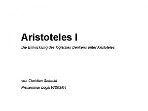 Aristoteles I Die Entwicklung des logischen Denkens unter