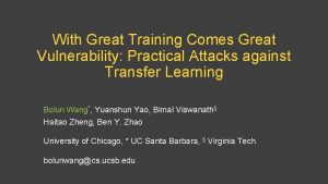 With Great Training Comes Great Vulnerability Practical Attacks