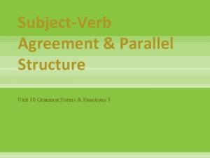Parallel sentence structure