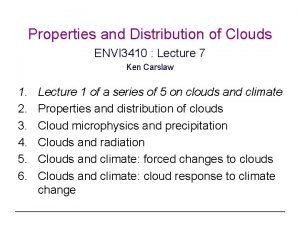 Properties and Distribution of Clouds ENVI 3410 Lecture