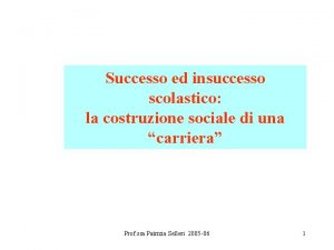 Successo ed insuccesso scolastico la costruzione sociale di