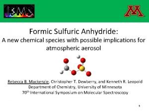 Formic Sulfuric Anhydride A new chemical species with