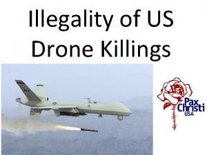 Illegality of US Drone Killings MQ1 B Predator