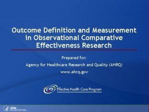 Outcome Definition and Measurement in Observational Comparative Effectiveness