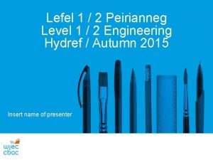 Lefel 1 2 Peirianneg Level 1 2 Engineering