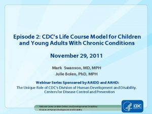 Episode 2 CDCs Life Course Model for Children