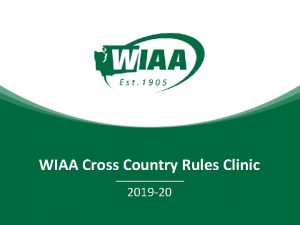 WIAA Cross Country Rules Clinic 2019 20 Cross