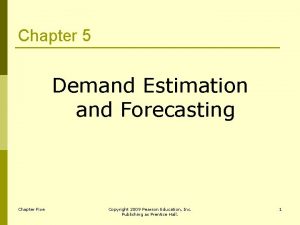 What is demand forecasting and estimation