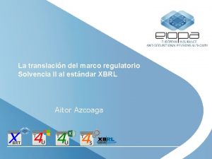 La translacin del marco regulatorio Solvencia II al