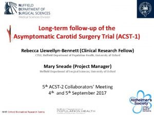 Longterm followup of the Asymptomatic Carotid Surgery Trial