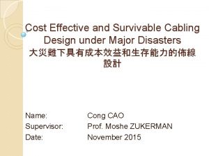 Cost Effective and Survivable Cabling Design under Major