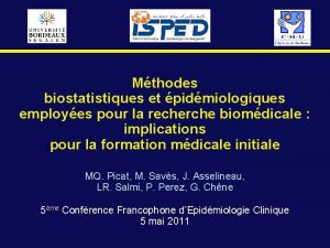 Mthodes biostatistiques et pidmiologiques employes pour la recherche