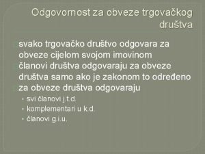 Odgovornost za obveze trgovakog drutva svako trgovako drutvo