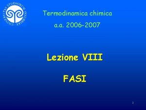 Termodinamica chimica a a 2006 2007 Lezione VIII