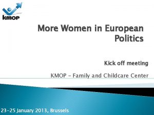 More Women in European Politics Kick off meeting