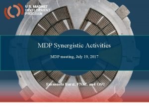 MDP Synergistic Activities MDP meeting July 19 2017
