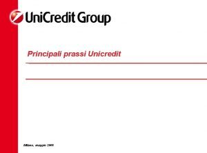 Principali prassi Unicredit Milano maggio 2008 Pendolarismo Decorrenza