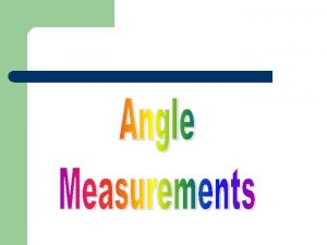 1-4 measuring angles form g