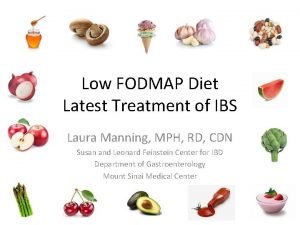 Low FODMAP Diet Latest Treatment of IBS Laura