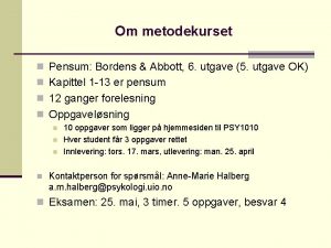 Om metodekurset n Pensum Bordens Abbott 6 utgave