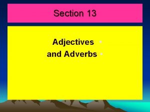 Adjective and adverb