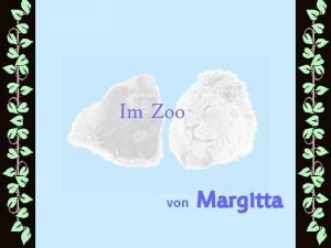 Im Zoo von Margitta Ein alter Pantomime ging