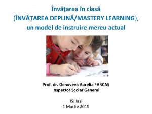 nvarea n clas NVAREA DEPLINMASTERY LEARNING un model