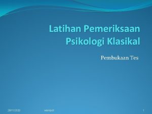 Latihan Pemeriksaan Psikologi Klasikal Pembukaan Tes 26112020 wienpd