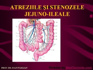 ATREZIILE I STENOZELE JEJUNOILEALE PROF DR IOAN PRIAN