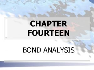 CHAPTER FOURTEEN BOND ANALYSIS CAPITALIZATION OF INCOME METHOD