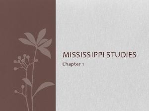 Mississippi studies chapter 1 test