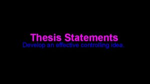 Thesis controlling idea
