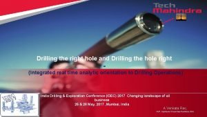 Drilling the right hole and Drilling the hole