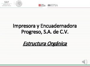 Impresora y Encuadernadora Progreso S A de C